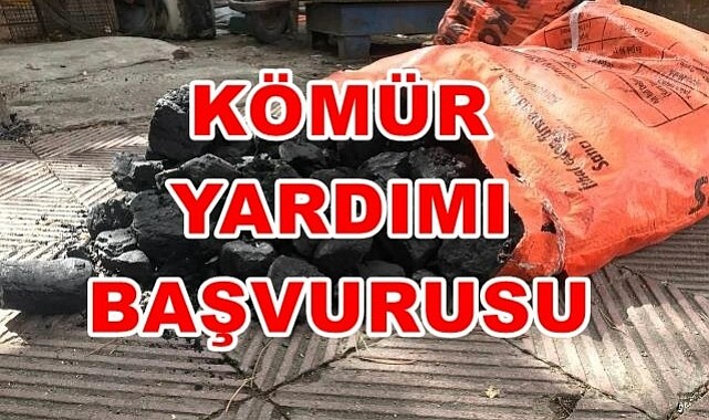 KÖMÜR VE ERZAK YARDIMI BAŞVURULARI BAŞLADI... NASIL BAŞVURU YAPILIR ?